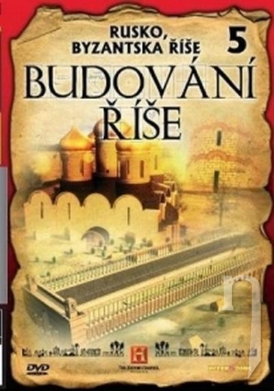 DVD Film - Budovanie ríše 5 - Rusko, Byzantská ríša (papierový obal)