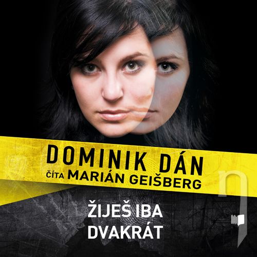 CD - DOMINIK DÁN / ČÍTA MARIÁN GEIŠBERG ŽIJEŠ IBA DVA KRÁT (MP3-CD)