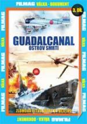 DVD Film - Guadalcanal: Ostrov smrti – 3. DVD
