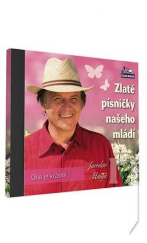 CD - Jaroslav Matějů, Zlaté písničky našeho mládí, Ona je krásná 1 CD