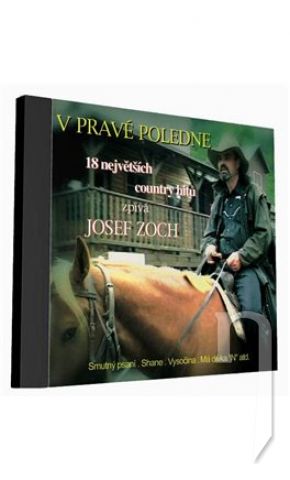 CD - Josef Zoch, V pravé poledne 1CD