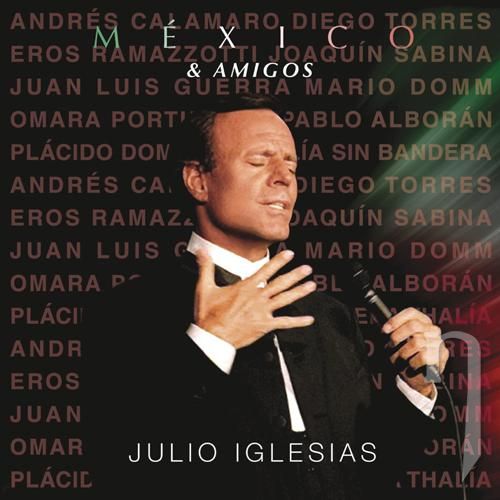 CD - Julio Iglesias: México & Amigos