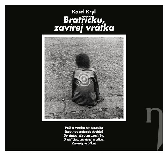 CD - Karel Kryl - Bratříčku, zavírej vrátka