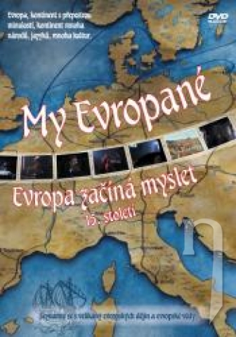 DVD Film - My Evropané (1. díl) - Evropa začíná myslet