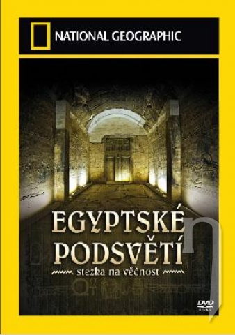 DVD Film - National Geographic: Egyptské podsvetia - Chodník na večnosť