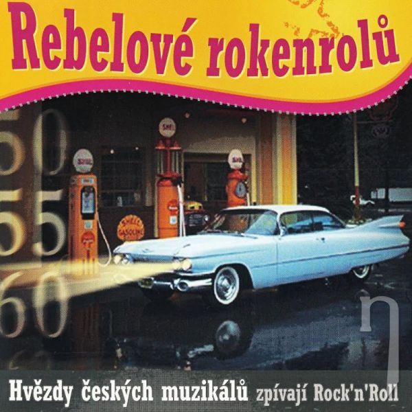 CD - REBELOVÉ ROKENROLŮ: Hvězdy českých muzikálů zpívají Rock n Roll