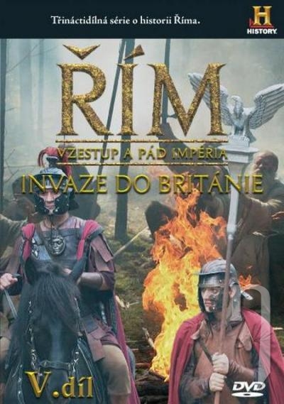 DVD Film - Řím V. díl - Vzestup a pád impéria - Invaze do Británie (slimbox) CO
