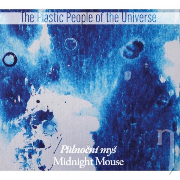 CD - The Plastic People Of The Universe : Půlnoční myš