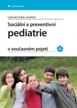 Kniha - Sociální a preventivní pediatrie v současném pojetí