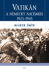 Kniha - Vatikán a německý nacismus 1923-1945