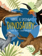 Kniha - Odhaľ a spoznaj dinosaury