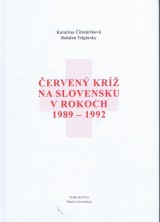 Kniha - Červený kríž na Slovensku v rokoch 1989-1992