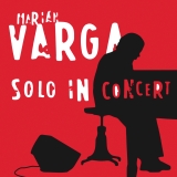 CD - MARIÁN VARGA - Solo In Concert