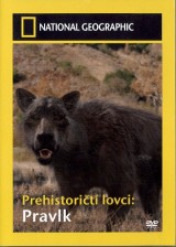 DVD Film - Prehistoričtí lovci: Pravlk