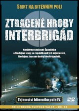 DVD Film - Smrt na bitevnim poli - Ztracené hroby Interbrigád (papierový obal) CO