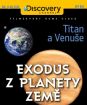 Exodus z planéty Zem 1 - Titan a Venuša (papierový obal) FE