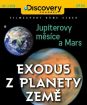 Exodus z planéty Zem 2 - Jupiterove mesiace a Mars (papierový obal) FE