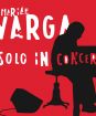 MARIÁN VARGA - Solo In Concert