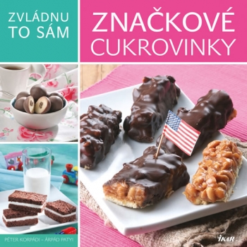 Kniha - Zvládnu to sám: Značkové cukrovinky doma