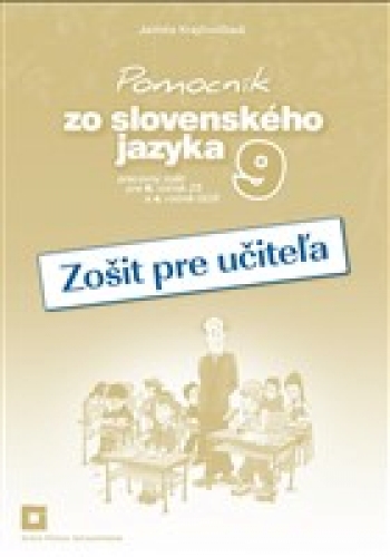 Kniha - Pomocník zo slovenského jazyka 9 - Zošit pre učiteľa