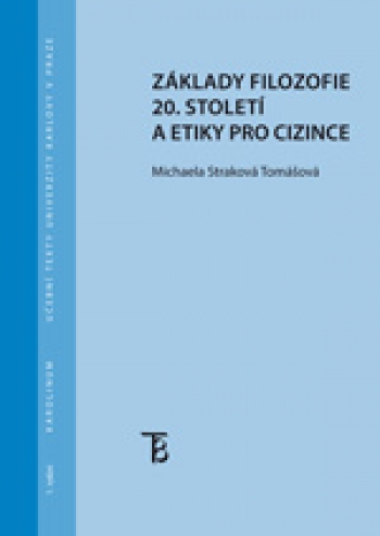 Kniha - Základy filozofie 20. století a etiky pro cizince