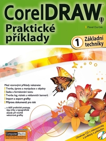 Kniha - CorelDRAW - Praktické příklady - 1. díl - Základní techniky