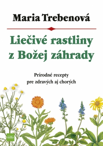 Kniha - Liečivé rastliny z Božej záhrady, 3.vyd.