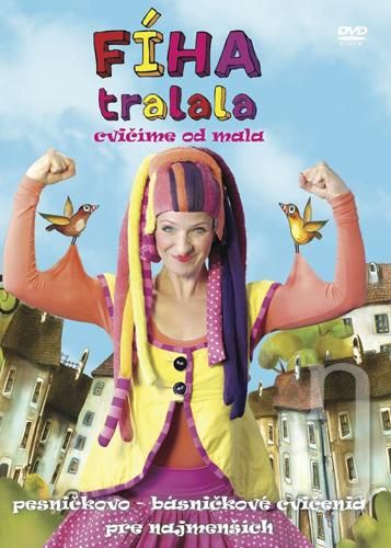 DVD Film - Fíha tralala - cvičíme od mala