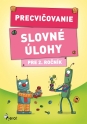 Precvičovanie – Slovné úlohy pre 2.ročník