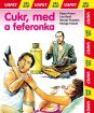 Cukr, med a feferonka