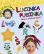 LUCINKA PUSINKA 3 - ŠKOLA VÝSLOVNOSTI