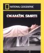 National Geographic: Okamžik smrti 