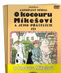 O kocouru Mikešovi (3 DVD)