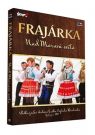 DVD Film - FRAJÁRKA - Nad Moravú svítá (1dvd)