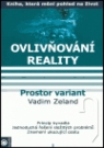 Kniha - Ovlivňování reality 1- Prostor variant